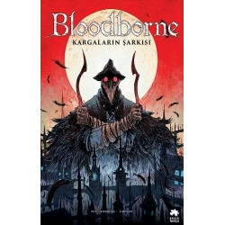 Bloodborne -3: Kargaların Şarkısı