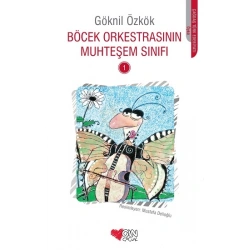 Böcek Orkestrasının Muhteşem Sınıfı - 1