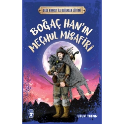 Boğaç Hanın Meçhul Misafiri