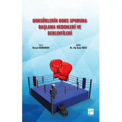 Boksörlerin Boks Sporuna Başlama Nedenleri ve Beklentileri