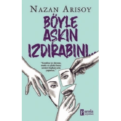 Böyle Aşkın Izdırabını
