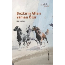 Bozkırın Atları Yaman Ölür