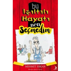 Bu Işıltılı Hayatı Ben Seçmedim
