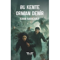 Bu Kente Orman Denir