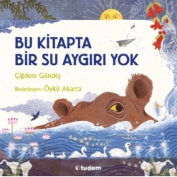 Bu Kitapta Bir Su Aygırı Yok