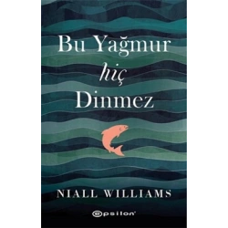 Bu Yağmur Hiç Dinmez