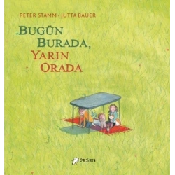 Bugün Burada Yarın Orada (Ciltli)