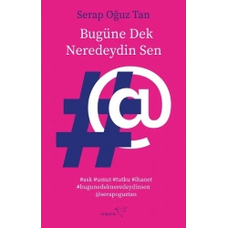 Bugüne Dek Neredeydin Sen