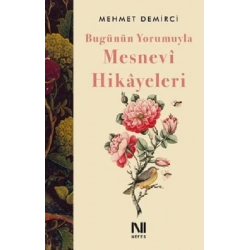 Bugünün Yorumuyla Mesnevi Hikayeleri