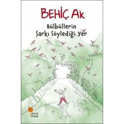 Bülbüllerin Şarkı Söylediği Yer