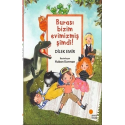 Burası Bizim Evimizmiş Şimdi!