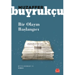 Bütün Eserleri 5 - Bir Olayın Başlangıcı