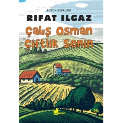 Bütün Eserleri - Çalış Osman Çiftlik Senin