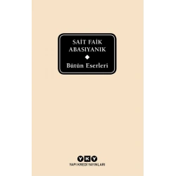 Bütün Eserleri - Sait Faik Abasıyanık