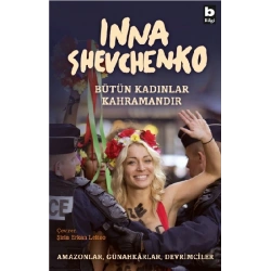 Bütün Kadınlar Kahramandır
