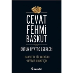 Bütün Tiyatro Eserleri Harput’ta Bir Amerikalı - Hepimiz Birimiz İçin