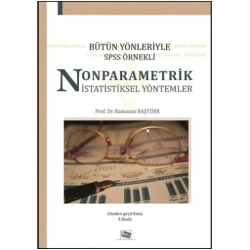 Bütün Yönleriyle SPSS Örnekli Nonparametrik İstatistiksel Yöntemler
