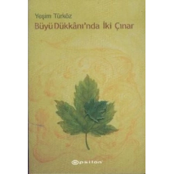 Büyü Dükkanı’nda İki Çınar