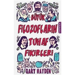 Büyük Filozofların Tuhaf Fikirleri