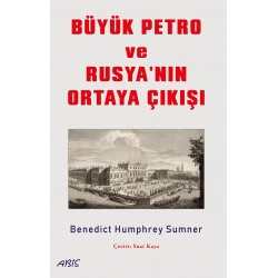 Büyük Petro ve Rusyanın Ortaya Çıkışı