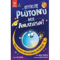 Büyüklere Plüton’u Nasıl Anlatırsın?