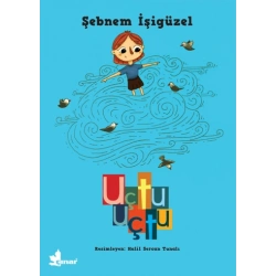 Büyüyen Kitaplar Dizisi 1 - Uçtu Uçtu