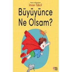 Büyüyünce Ne Olsam?