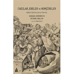Cadılar, Ebeler ve Hemşireler