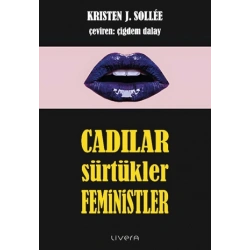 Cadılar, Sürtükler, Feministler