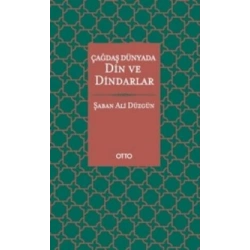 Çağdaş Dünyada Din ve Dindarlar ( Ciltli )