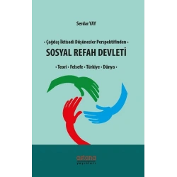 Çağdaş İktisadi Düşünceler Perspektifinden Sosyal Refah Devleti