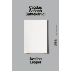 Çağdaş Sanatın Sahtekârlığı