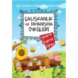 Çalışkanlık ve Dayanışma Öyküleri