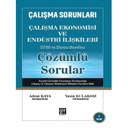 Çalışma Ekonomisi ve Endüstri İlişkileri Çözümlü Sorular