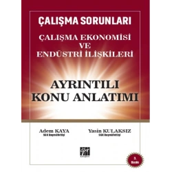 Çalışma Ekonomisi ve Endüstri İlişkileri Konu Anlatımı