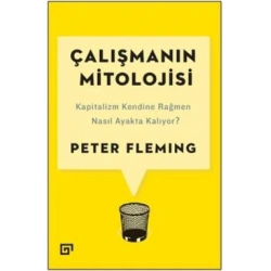Çalışmanın Mitolojisi