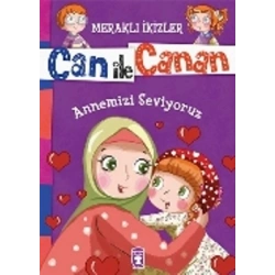Can ile Canan - Annemizi Seviyoruz
