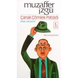 Çanak Çömlek Patladı
