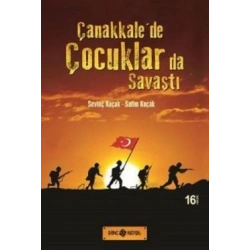 Çanakkale’de Çocuklarda Savaştı