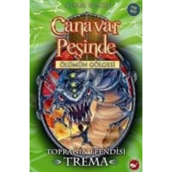 Canavar Peşinde Serisi 29 - Ölümün Gölgesi (Toprağın Efendisi Trema)