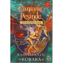 Canavar Peşinde Serisi 51 - Kanatlı Katil Koraka