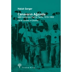 Canavarın Ağzında - ABD Komünist Partisi Tarihi 1919 - 1959