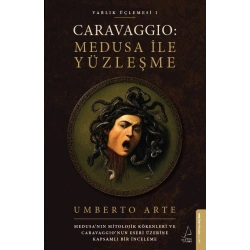 Caravaggio: Medusa ile Yüzleşme