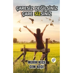 Çaresiz Değilsiniz Çaresizsiniz