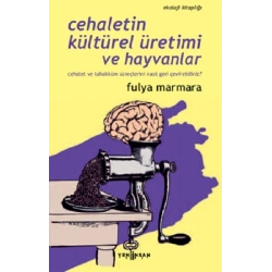 Cehaletin Kültürel Üretimi ve Hayvanlar