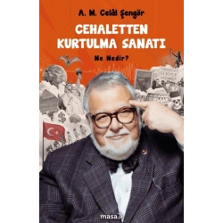 Cehaletten Kurtulma Sanatı - Ne Nedir?