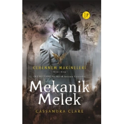 Cehennem Makineleri Birinci Kitap : Mekanik Melek