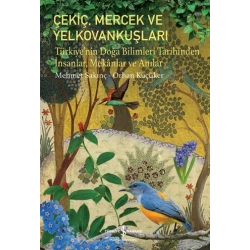 Çekiç, Mercek ve Yelkovankuşları