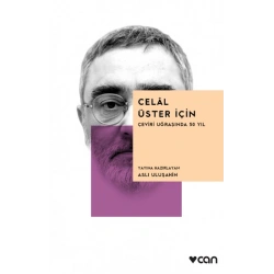 Celal Üster İçin – Çeviri Uğraşında 50 Yıl