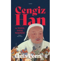 Cengiz Han ve Moğol Savaş Makinesi